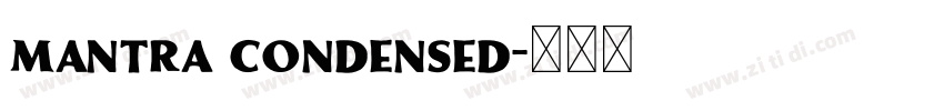 Mantra Condensed字体转换